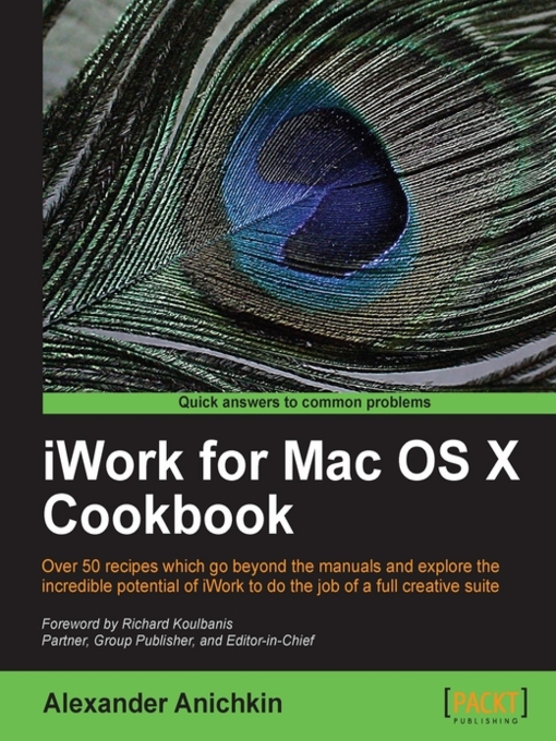 Title details for iWork for Mac OSX Cookbook by Alexander Anichkin - Available